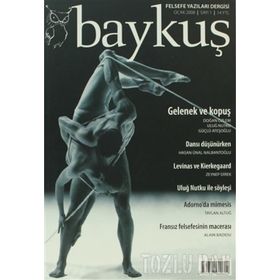 Baykuş Felsefe Yazıları Dergisi Sayı:1 (Ocak 2008) - Zeynep Direk