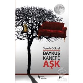 Baykuş, Kanepe ve Aşk - Semih Göksel
