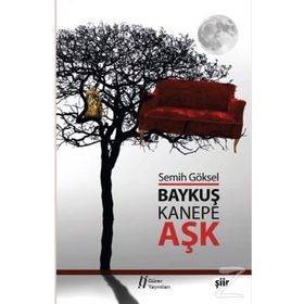 Baykuş, Kanepe ve Aşk - Semih Göksel