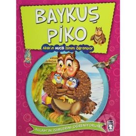 BAYKUŞ PIKO ALLAH'IN MUCIB İSMINI ÖĞRENIYOR - NUR KUTLU