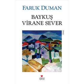 BAYKUŞ VIRANE SEVER - FARUK DUMAN