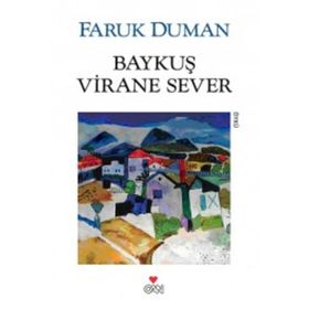 BAYKUŞ VIRANE SEVER - FARUK DUMAN