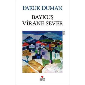 BAYKUŞ VIRANE SEVER - FARUK DUMAN