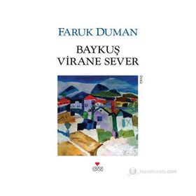 BAYKUŞ VIRANE SEVER - FARUK DUMAN