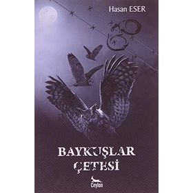Baykuşlar Çetesi - Hasan Eser