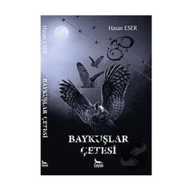 Baykuşlar Çetesi - Hasan Eser