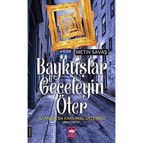 Baykuşlar Geceleyin Öter - Metin Savaş