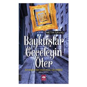 Baykuşlar Geceleyin Öter - Metin Savaş