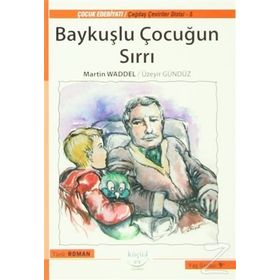 BAYKUŞLU ÇOCUĞUN SIRRI - MARTIN WADDELL