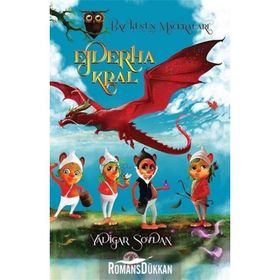 Baykuşun Maceraları - Ejderha Kral - Yadigar Soydan