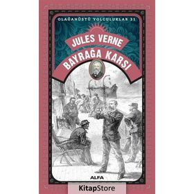 BAYRAĞA KARŞI - JULES VERNE