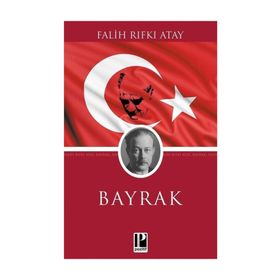 Bayrak - Falih Rıfkı Atay