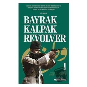 Bayrak Kalpak Revolver Kolektif Timaş Yayınları