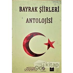Bayrak Şiirleri Antolojisi - Kolektif