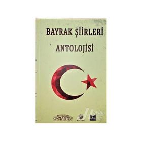 Bayrak Şiirleri Antolojisi - Kolektif