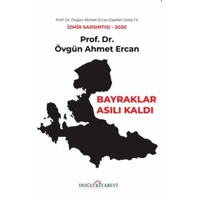 Bayraklar Asılı Kaldı-Övgün - Ahmet Ercan