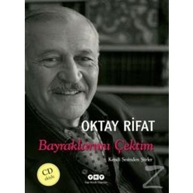 Bayraklarımı Çektim - Kendi Sesinden Şiirler - Oktay Rifat