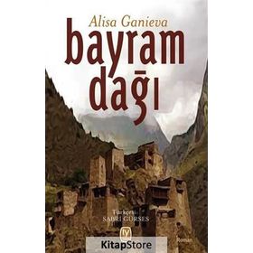 Bayram Dağı - Alisa Ganieva
