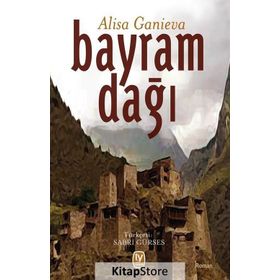Bayram Dağı - Alisa Ganieva