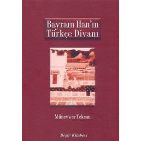 BAYRAM HAN´IN TÜRKÇE DİVANI - MÜNEVVER TEKCAN (ISBN:9789758406852)