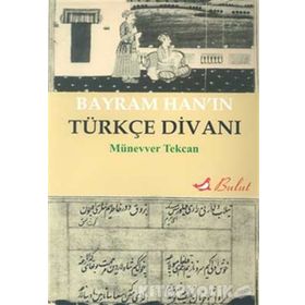 Bayram Han’ın Türkçe Divanı - Münevver Tekcan