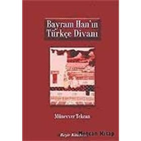 Bayram Han’ın Türkçe Divanı - Münevver Tekcan