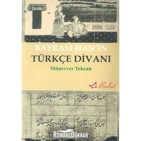 Bayram Han’ın Türkçe Divanı - Münevver Tekcan