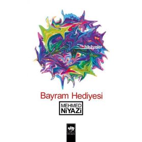 BAYRAM HEDIYESI - MEHMED NIYAZI