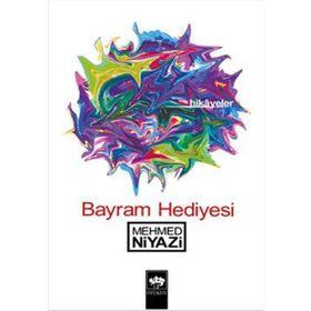 BAYRAM HEDIYESI - MEHMED NIYAZI