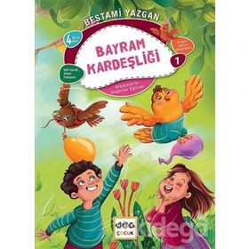 Bayram Kardeşliği - Bilgin Serçe Hikayeleri 1 - Bestami Yazgan