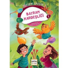 Bayram Kardeşliği - Bilgin Serçe Hikayeleri 1 - Bestami Yazgan