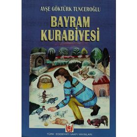 BAYRAM KURABIYESI - AYŞE GÖKTÜRK TUNCEROĞLU