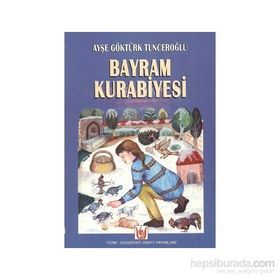BAYRAM KURABIYESI - AYŞE GÖKTÜRK TUNCEROĞLU