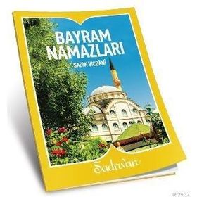 BAYRAM NAMAZLARI - SADIK VICDANI