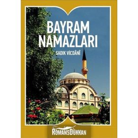 BAYRAM NAMAZLARI - SADIK VICDANI