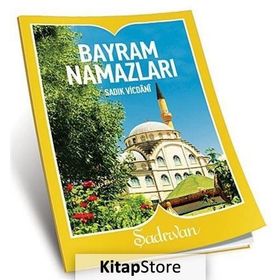 BAYRAM NAMAZLARI - SADIK VICDANI