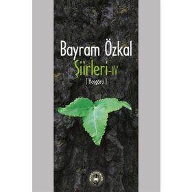 Bayram Özkal Şiirleri 4: Hoşgörü - Kolektif