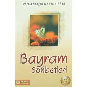 BAYRAM SOHBETLERI - MAHMUT SAMI RAMAZANOĞLU
