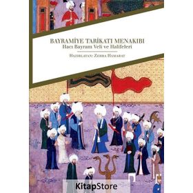 Bayramiye Tarikatı Menakıbı / Zehra Hamarat