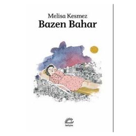 Bazen Bahar - Melisa Kesmez