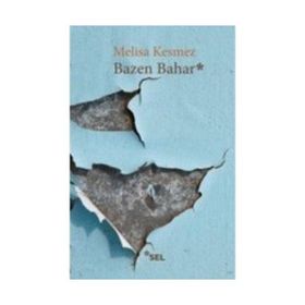 Bazen Bahar - Melisa Kesmez