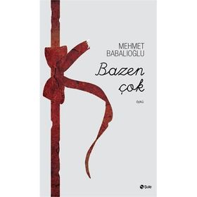 Bazen Çok - Mehmet Babalıoğlu