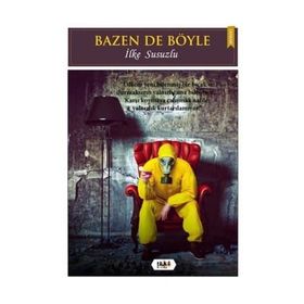 Bazen De Böyle - İlke Susuzlu