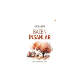 Bazen İnsanlar - Gülşah Demir