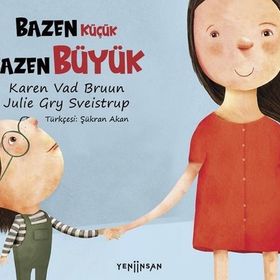 Bazen Küçük Bazen Büyük - Karen Vad Bruun