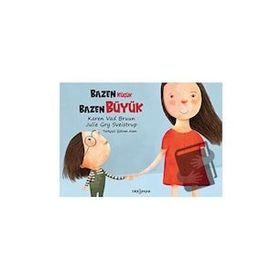 Bazen Küçük Bazen Büyük - Karen Vad Bruun