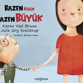 Bazen Küçük Bazen Büyük - Karen Vad Bruun