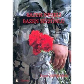 BAZEN NEŞELİ BAZEN HÜZÜNLÜ - FEYZI HEPŞENKAL