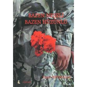 BAZEN NEŞELİ BAZEN HÜZÜNLÜ - FEYZI HEPŞENKAL