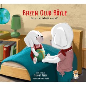 Bazen Olur Böyle Biraz Kızdım Sanki - Sincap Kitap Yayınları